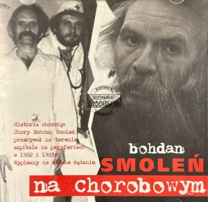 Bohdan Smoleń – Bohdan Smoleń Na Chorobowym CD