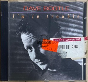 Dave Bootle – I'm In Trouble CD