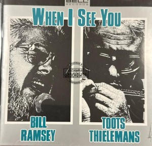 Bill Ramsey / Toots Thielemans – When I See You CD