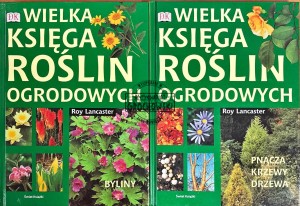 Wielka księga roślin ogrodowych Byliny/ Pnącza, krzewy, drzewa