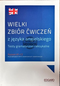 Wielki zbiór ćwiczeń z języka angielskiego