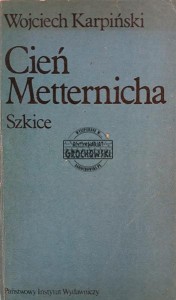 Cień Metternicha, Szkice