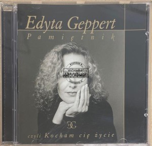 Edyta Geppert – Pamiętnik, Czyli Kocham Cię Życie CD