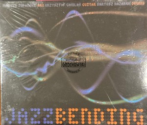 Marcin Żupański / Krzysztof Gawlas / Bartosz Nazaruk – JazzBending CD