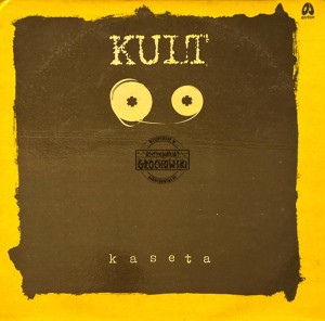 Kult – Kaseta (1st Pressing) LP