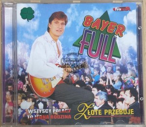 Bayer Full – Wszyscy Polacy To Jedna Rodzina - Złote Przeboje CD