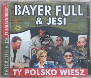 Bayer Full & Jesi – Ty Polsko Wiesz CD