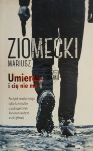 Umierasz i cię nie ma