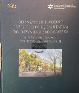 Od inżynierii wodnej przez technikę sanitarną do inżynierii środowiska