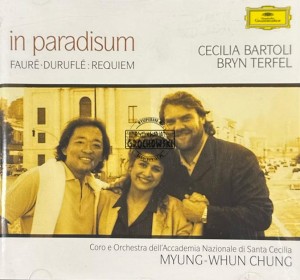 Fauré • Duruflé – Cecilia Bartoli, Bryn Terfel, Myung-Whun Chung – In Paradisum (Requiem) CD