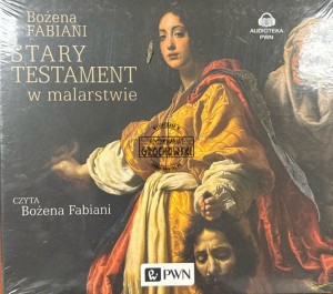 Bożena Fabiani – Stary Testament w malarstwie (Audiobook)