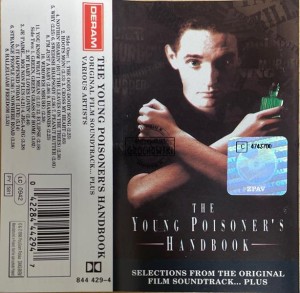 Various – The Young Poisoner's Handbook (Selections From The Original Film Soundtrack... Plus) Kaseta