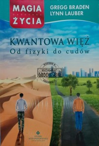 Kwantowa więź. Od fizyki do cudów