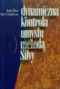 Dynamiczna kontrola umysłu metodą Silvy
