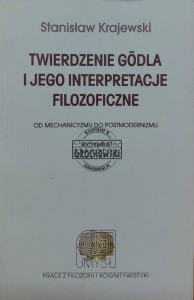 Twierdzenie Godla i jego interpretacje filozoficzne