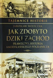 Jak zdobywano Dziki Zachód