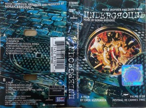Goran Bregovic – Music Inspired And Taken From Underground Kaseta
