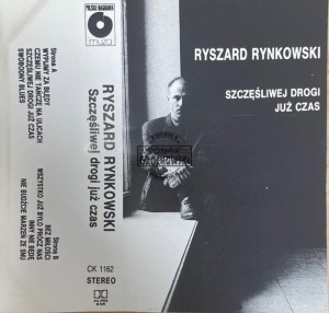 Ryszard Rynkowski – Szczęśliwej Drogi Już Czas Kaseta