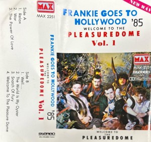Frankie Goes To Hollywood – Welcome To The Pleasuredome Vol. 1 Kaseta
