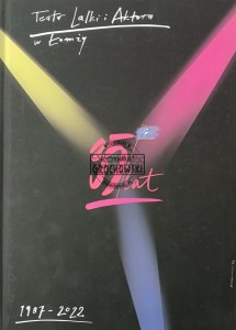 35 lat, Teatr Lalki i Aktorza w Łomży 1987-2022