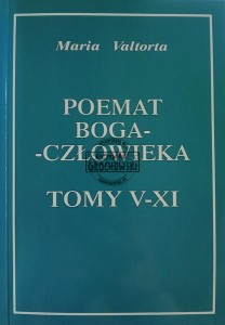 Poemat Boga-Człowieka, tomy V - XI