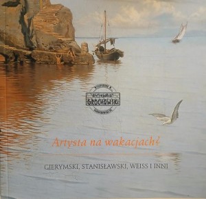 Artysta na wakacjach?
