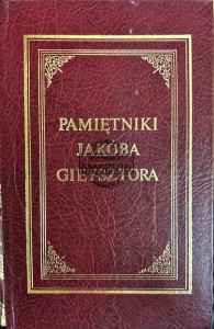 Pamiętniki Jakóba Gieysztora tom 1