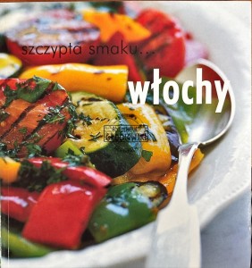 Szczypta smaku... Włochy