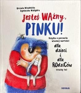 Jesteś ważny Pinku!