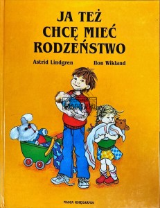 Ja też chcę mieć rodzeństwo
