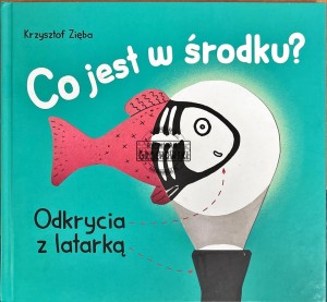 Co jest w środku? Odkrycia z latarką