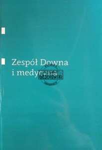 Zespół Downa i medycyna