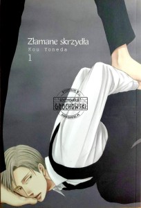 Złamane skrzydła, T.1