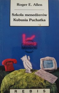 Szkoła menadżerów Kubusia Puchatka