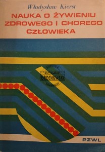 Nauka o żywieniu zdrowego i chorego człowieka