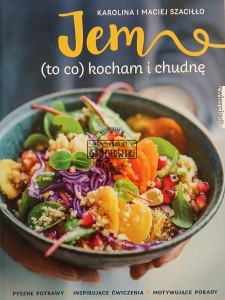 Jem (to co) kocham i chudnę