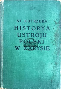 Historya ustroju Polski w zarysie tom 1