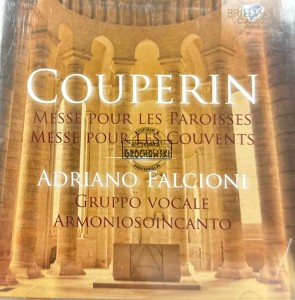 François Couperin – Messe pour les Paroisses / Messe pour les Couvents (Adriano Falcioni / Gruppo Vocale Armoniosoinncanto) CD