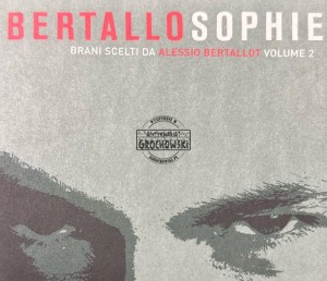 Various Artists – Bertallosophie (Brani Scelti Da Alessio Bertallot Volume 2) 2CD