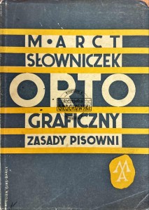 Słowniczek ortograficzny i zasady pisowni