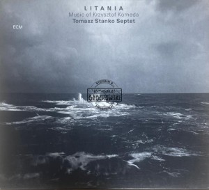Tomasz Stanko Septet – Litania ‎– Music Of Krzysztof Komeda CD