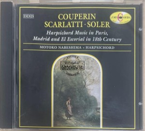 Motoko Nabeshima – Couperin, Scarlatti, Soler - Harpsichord Music In Paris, Madrid And El Escorial In The 18th Century CD