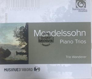 Mendelssohn, Trio Wanderer – Piano Trios CD