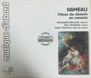 Rameau - Christophe Rousset, Ryo Terakado, Kaori Uemura – Pièces De Clavecin En Concerts CD
