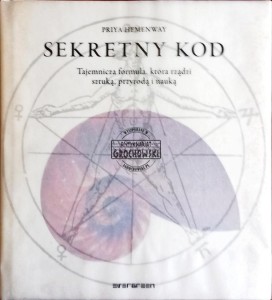 Sekretny Kod. Tajemnicza formuła, która rządzi sztuką, przyrodą i nauką 