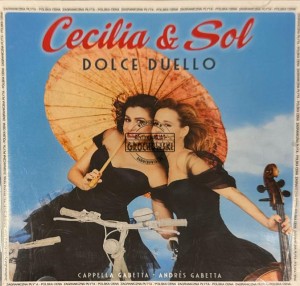 Cecilia & Sol – Dolce Duello (Cappella Gabetta, Andrés Gabetta) CD