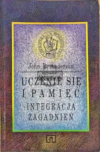 Uczenie się i pamięć. Integracja zagadnień