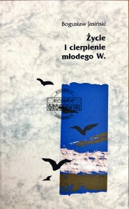 Życie i cierpienie młodego W.