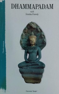 Dhammapadam czyli Ścieżka Prawdy