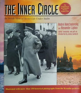 The Inner Circle. An Inside View of Soviet Life Under Stalin